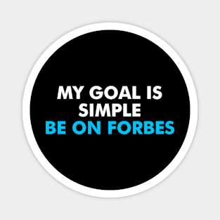 MY SIMPLE GOAL Magnet